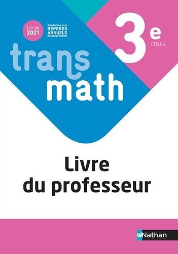 Transmath 3e - Livre Du Professeur - Edition 2021