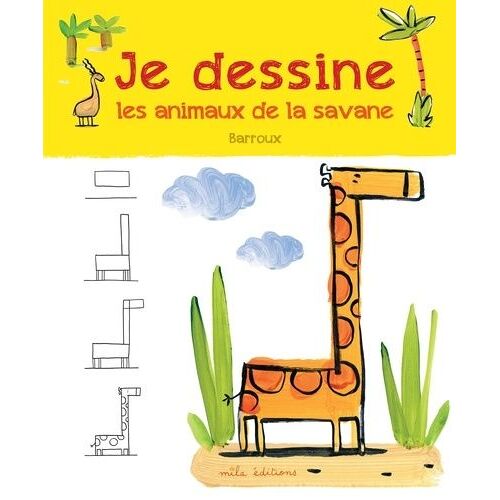 Je Dessine Les Animaux De La Savane