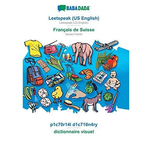 Babadada, Leetspeak (Us English) - Français De Suisse, P1c70r14l D1c710n4ry - Dictionnaire Visuel