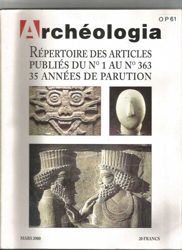 Archeologia 1 Repertoire Des Articles Publies Du N 1 Au N 363 35 Annees De Parution
