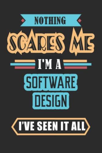Software Design Nothing Scares Me: Blank Dot Graph Journal 120 Pages 6x9 Coworker Gift Notebook