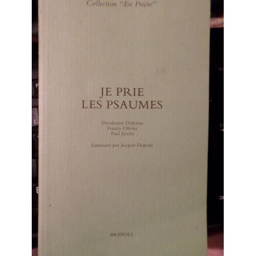 Je Prie Les Psaumes - Tome 2