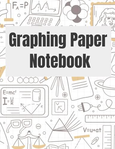 Graphing Paper Notebook: 200 Pages 4x4 Graph Paper For Physics, Math, Chemistry, And Other Subjects