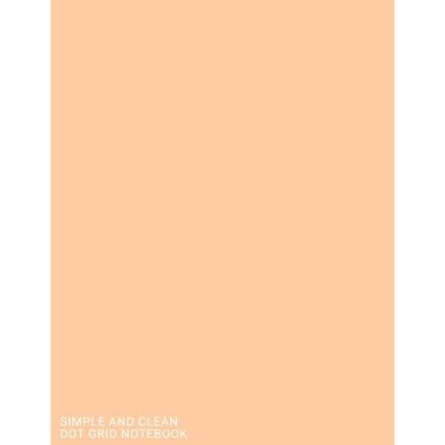 Simple And Clean Dot Grid Notebook - Sand - 8.5x11 - 480 Pages