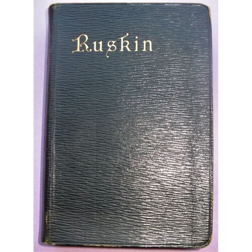 Ruskin - Selections From The Writings Of John Ruskin