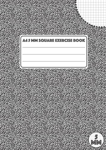 5 Mm Square Exercise Book A4: 5 Mm (0.5 Cm) Squared Notebook A4, For Schools, Office, Home, Writing Pad 100 Pages.