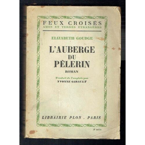 L'auberge Du Pelerin - Feux Croises Ames Et Terres Etrangeres