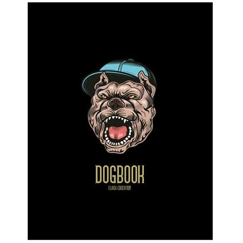 Notebook: Dogbook Composition Notebook - College Ruled 150 Pages - Large 8.5 X 11