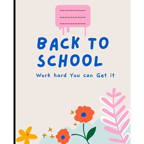 Back To School Notebook With College Ruled 100 Page For Students To Write Comfortable: Back To School Notebook Is The Best Choice You Have For Your ... " Just Buy It's Only 3.99 $ For 100 Page