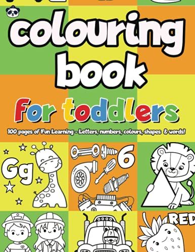 Colouring Book For Toddlers: 100 Pages Of Fun Learning - Letters, Numbers, Colours, Shapes & Words! (Pirate Panda Colouring Books)