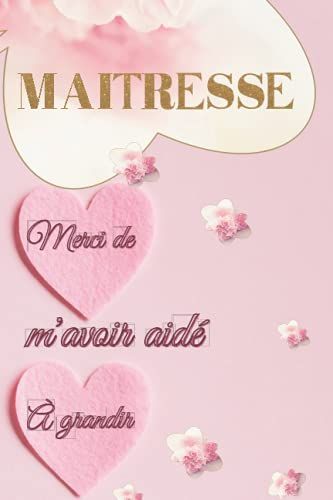 Maitresse Merci De M'avoir Aidé À Grandir: Carnet De Notes Ligné Avec Citation Positive Idée Cadeau Pour Maîtresse, Cadeau De Remerciement Pour Enseignant D'école, 110 Pages, Taille 6x9 In