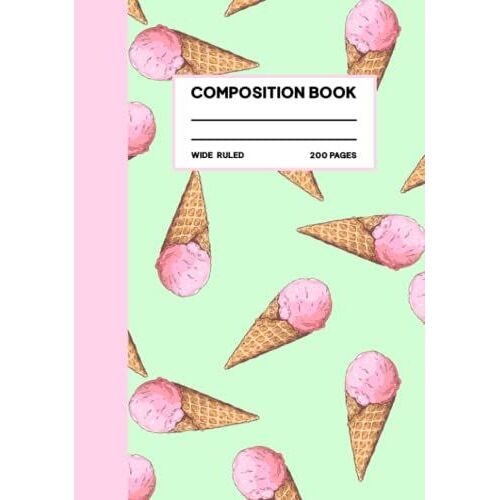 Ice Cream In Cone Composition Notebook Wide Ruled: Strawberry Ice Cream Cone Patterned Composition Notebook With 200 7x10 Wide Ruled Pages
