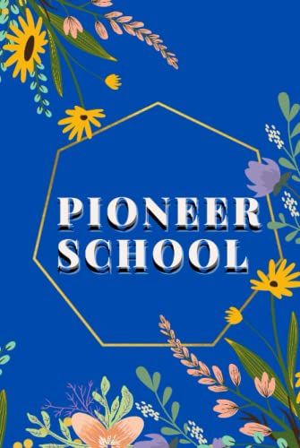 Pioneer School: Notebook Pioneer Service School Students