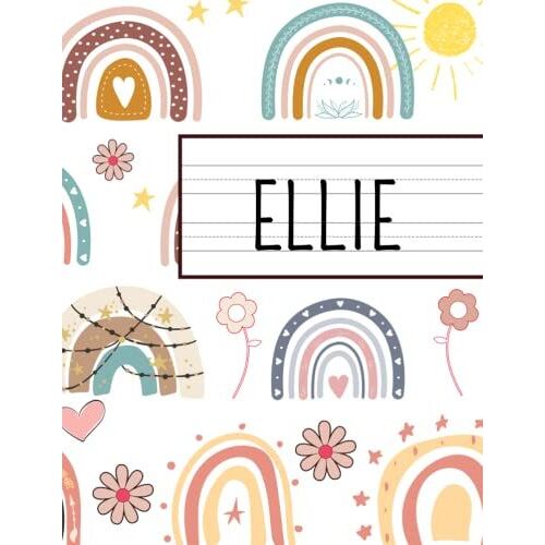 Ellie Personal Journal: Handwriting Practice Paper For Kids 3-5 - Lined Preschool Notebook For Girls (8'x11') 120 Pages
