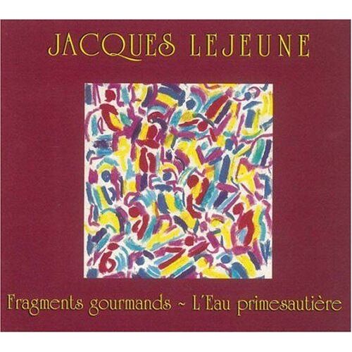 Fragments Gourmands, L'eau Primesautière