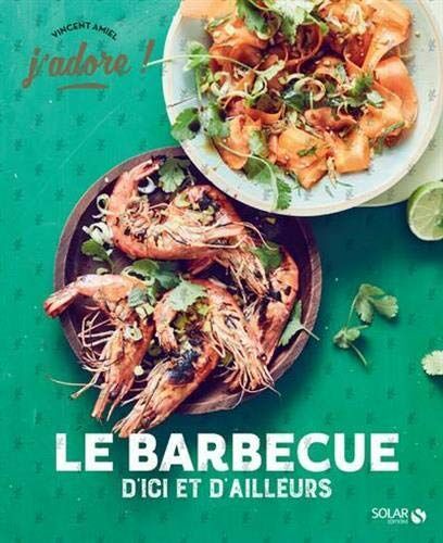 Le Barbecue D'ici Et D'ailleurs