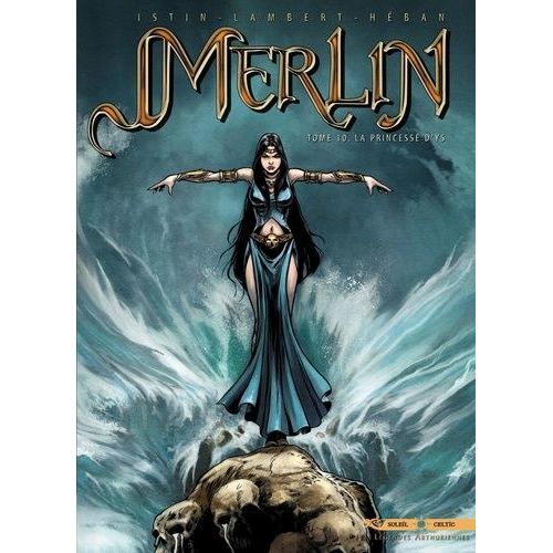 Merlin - Tome 10 - La Princesse D'ys