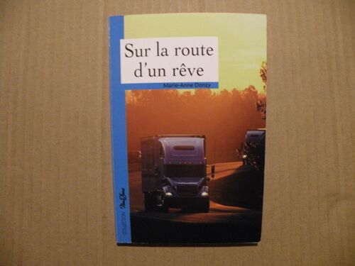 Brade Supplément Du Magazine Nous Deux - Sur La Route D'un Rêve De Marie-Anne Donzy De 12/2008 - N° 189