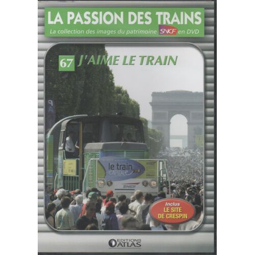 La Passion Des Trains Editions Atlas N°67