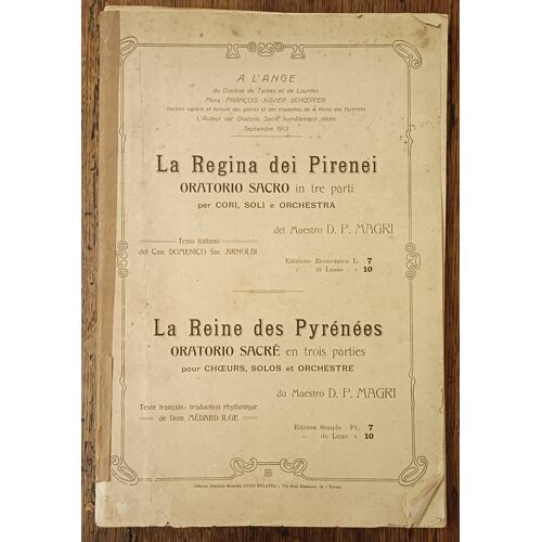 Partition La Regina Dei Pirenei. Oratorio Sacro In Tre Parti Per Cori, Soli E Orchestra Del Maestro D. P. Magri. [Op. 200]. Testo Italiano Del Cav. Domenico Sac. Arnoldi. - La Reine Des Pyrénées