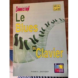 Dautigny Le Blues Au Clavier Editions Connection