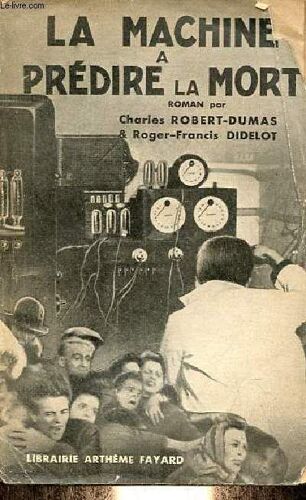 La Machine À Prédire La Mort.