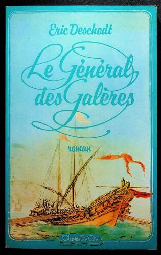 Le Général Des Galères