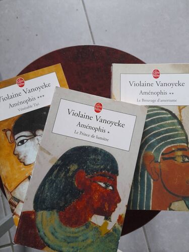 Ca14/ Violaine Vanoyeke- " Amenophis " 3 Tomes.Tome 1 " Le Prince De Lumiere",Tome 2 " Le Breuvage D'amertume ", Tome 3 " Vénérable Tiyi". Editions Michel Lafon 2001