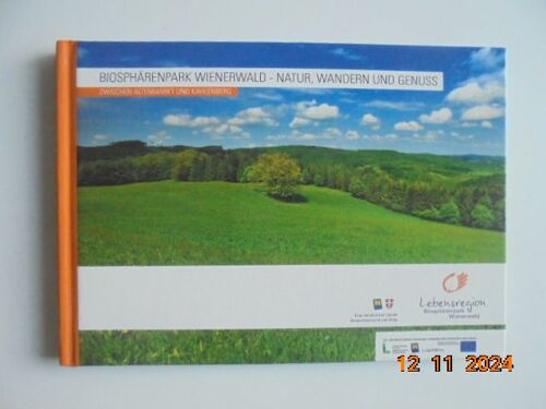 Biospharenpark Wienerwald : Natur, Wandern Und Genuss - Zwischen Altenmarkt Und Kahlenberg