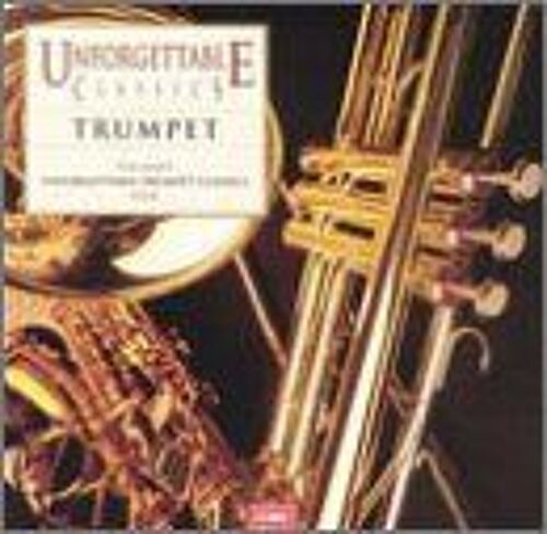 Unforgettable Trumpet Classics