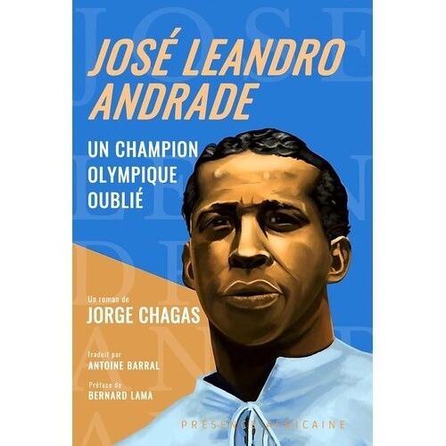 José Leandro Andrade - Un Champion Olympique Oublié