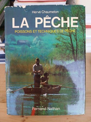 La Peche - Poissons Et Techniques De Peche