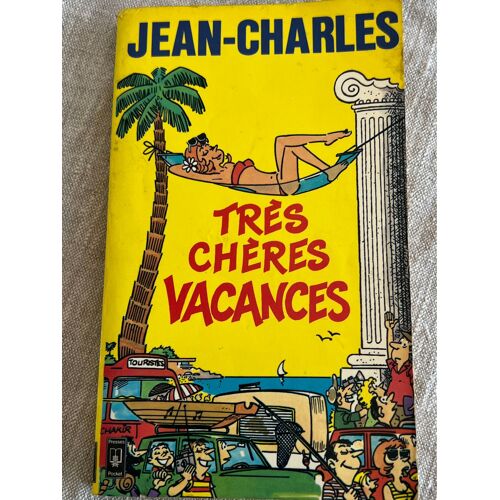 Très Cher Vacances Jean-Charles Presse De La Cité