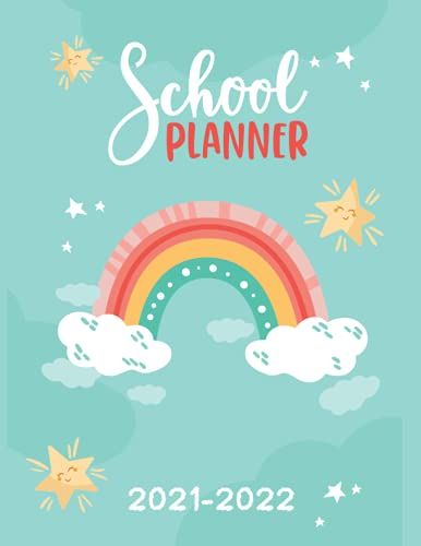 School Planner 2021-2022: School Planner For Kids | Elementary, Middle And High School Student Planner | School Planner 2021-2022 Weekly And Monthly | ... Academic Planner | School Timetable Journal