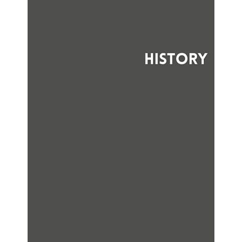 History Notebook: Notebook For Class Notes, Thoughts & Doodles / Grey Soft Cover College Ruled Notebook For History Studies / Journal For Back To School And Home College Writing Notes