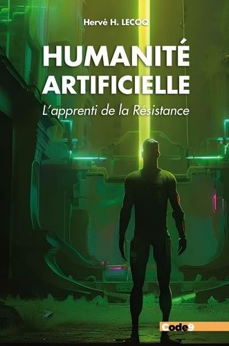 Humanité Artificielle - L'apprenti De La Résistance