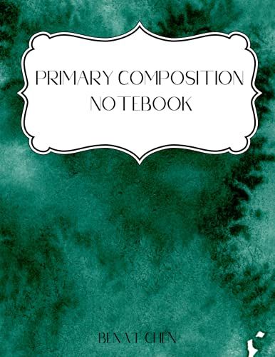 Primary Composition Notebook: Grades K-2 Composition School Exercise Book, Primary Ruled Composition Book For Kids