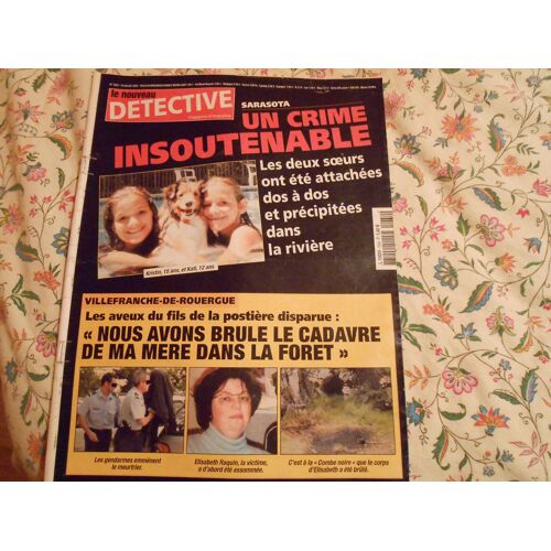 Le Nouveau Détective N° 1034 Un Crime Insoutenable Les Deux Soeurs Ont Été Attachées Dos À Dos 