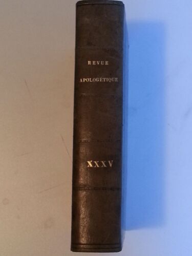 Revue Pratique D'apologétique - Tome Xxxv - 18me Année - 1922