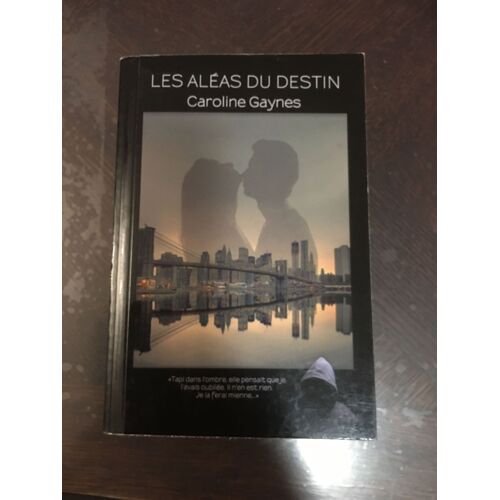 Les Aléas Du Destin