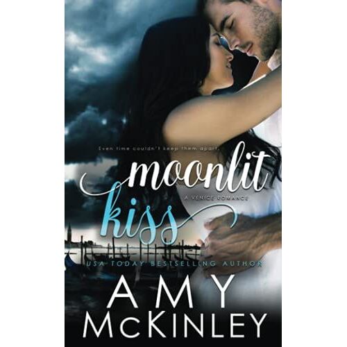 Moonlit Kiss (A Venice Romance)