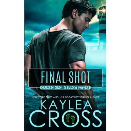 Final Shot: 6 (Crimson Point Protectors Series)