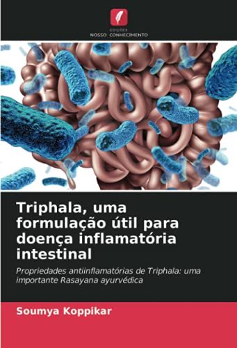 Triphala, Uma Formulação Útil Para Doença Inflamatória Intestinal
