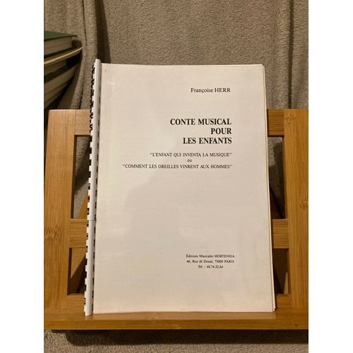 Francoise Herr L'enfant Qui Inventa La Musique Conte Musical Partition Voix Hortensia