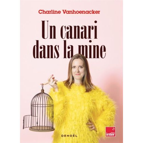 Un Canari Dans La Mine - Chroniques