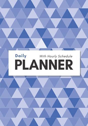 Daily Planner With Hourly Schedule, Undated, Include To Do List, Goals Of The Day & Notes, 7"X10", 120 Pages, Premium Cover: 24 Hours Schedule For Full Day Time Management