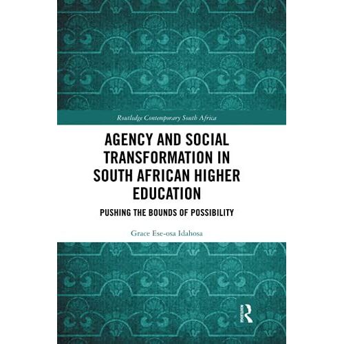 Agency And Social Transformation In South African Higher Education