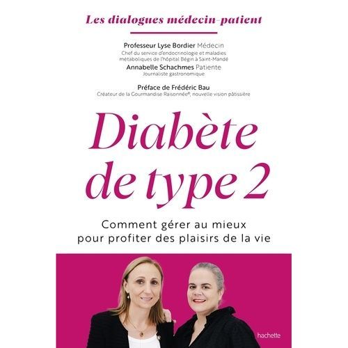 Diabète De Type 2 - Comment Gérer Au Mieux Pour Profiter Des Plaisirs De La Vie