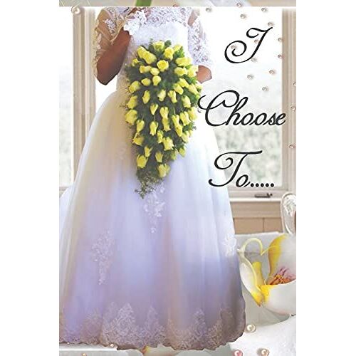 I Choose To: It Is About The Choice!