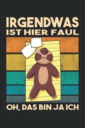 Irgendwas Ist Hier Faul Oh Das Bin Ja Ich: Liniert Notebook Tagebuch Todo Oder Journal (15.24 X 22.86 Cm) Mit 120 Seiten